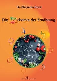 Die Bio- und Alchemie der Ernährung