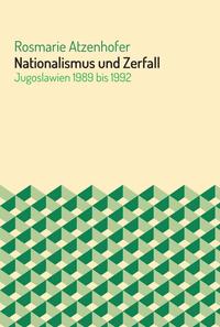 Nationalismus und Zerfall