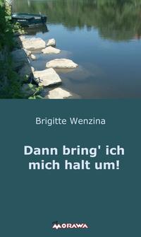 Dann bring' ich mich halt um!