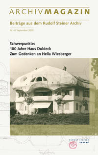 ARCHIVMAGAZIN. Beiträge aus dem Rudolf Steiner Archiv