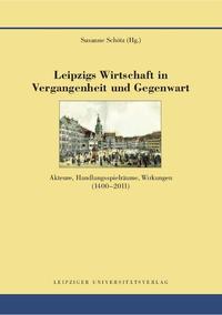 Leipzigs Wirtschaft in Vergangenheit und Gegenwart