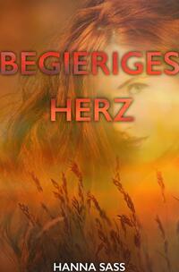 Begieriges Herz