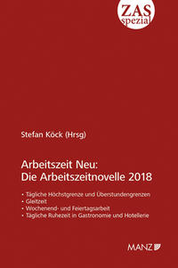 Arbeitszeit Neu: Die Arbeitszeitnovelle 2018