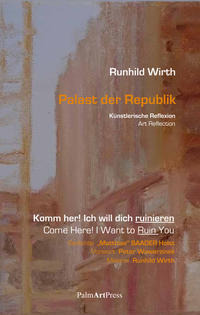 Komm her! Ich will dich ruinieren / Come Here! I Want to Ruin You