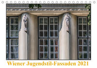 Wiener Jugendstil-Fassaden (Tischkalender 2021 DIN A5 quer)