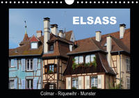 Elsass, Colmar - Riquewihr - Munster (Wandkalender 2020 DIN A4 quer)