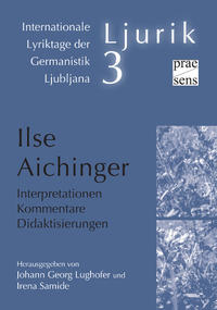 Ilse Aichinger. Interpretationen – Kommentare – Didaktisierungen