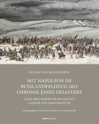 Mit Napoleon im Russlandfeldzug 1812 Chronik. Chronik eines Desasters