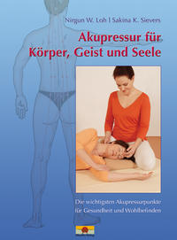 Akupressur für Körper, Geist und Seele