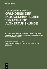 Die Erforschung der indogermanischen Sprachen / Griechisch, Italisch, Vulgärlatein, Keltisch