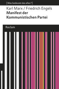 Manifest der Kommunistischen Partei. [Was bedeutet das alles?]