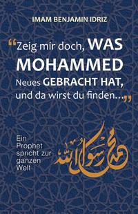 Zeig mir doch, was Mohammed Neues gebracht hat