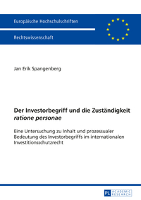 Der Investorbegriff und die Zuständigkeit «ratione personae»