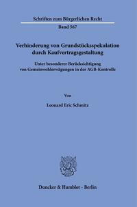 Verhinderung von Grundstücksspekulation durch Kaufvertragsgestaltung.