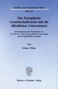 Das Europäische Gemeinschaftsrecht und die öffentlichen Unternehmen.