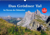 Das Grödner Tal - Im Herzen der Dolomiten (Wandkalender 2023 DIN A3 quer)