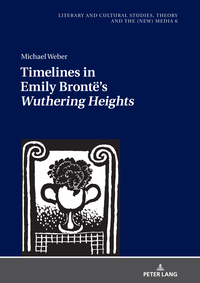 Timelines in Emily Brontë’s «Wuthering Heights»