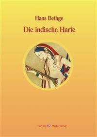 Nachdichtungen orientalischer Lyrik / Die indische Harfe