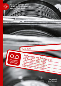 Authenticity and Belonging in the Northern Soul Scene