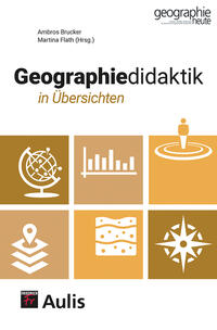 Geographiedidaktik in Übersichten