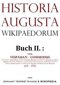 Historia Augusta Wikipaedorum / Historia Augusta Wikipaedorum Buch II.