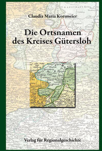 Die Ortsnamen des Kreises Gütersloh