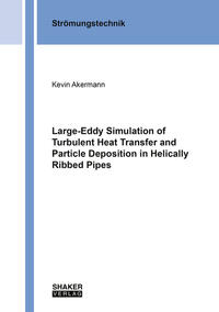 Large-Eddy Simulation of Turbulent Heat Transfer and Particle Deposition in Helically Ribbed Pipes