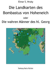 Die Landkarten des Bombastus von Hoheneich