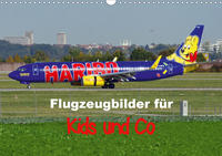 Flugzeugbilder für Kids und Co (Wandkalender 2021 DIN A3 quer)