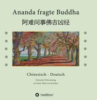 Ananda fragte Buddha