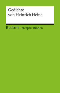 Interpretationen: Gedichte von Heinrich Heine. 14 Beiträge