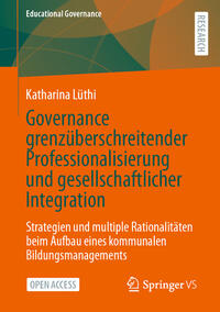 Governance grenzüberschreitender Professionalisierung und gesellschaftlicher Integration