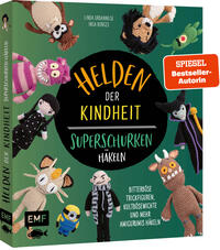 Helden der Kindheit – Das Häkelbuch der Superschurken