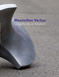 Maximilian Verhas: Sculptures in Motion