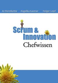 Scrum &amp; Innovation - Chefwissen