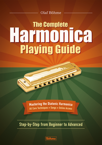 The Complete Harmonica Playing Guide