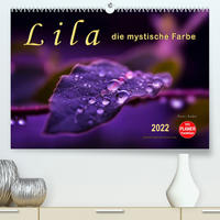 Lila - die mystische Farbe (Premium, hochwertiger DIN A2 Wandkalender 2022, Kunstdruck in Hochglanz)