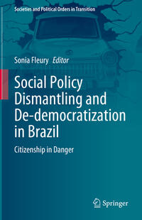 Social Policy Dismantling and De-democratization in Brazil