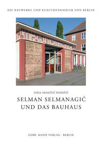 Selman Selmanagic und das Bauhaus