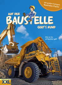 Auf der Baustelle geht´s rund - mit großem farbigem Baustellen-Poster