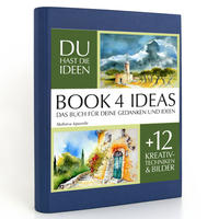 BOOK 4 IDEAS classic | Mallorca Aquarelle, Notizbuch, Bullet Journal mit Kreativitätstechniken und Bildern, DIN A5