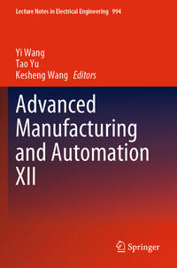 Advanced Manufacturing and Automation XII