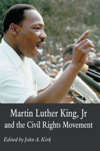 Martin Luther King Jr. and the Civil Rights Movement