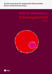 Schwangerschaft - Skills für Hebammen 1 (Print inkl. digitaler Ausgabe)