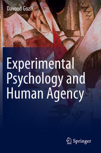 Experimental Psychology and Human Agency