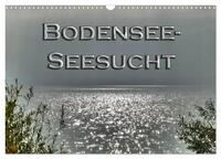 Bodensee - Seesucht (Wandkalender 2025 DIN A3 quer), CALVENDO Monatskalender