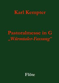 Kempter: Pastoralmesse in G. Flöte