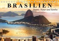 Brasilien. Sonne, Natur und Samba (Tischkalender 2022 DIN A5 quer)