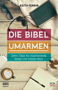 Die Bibel umarmen