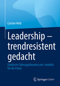 Leadership – trendresistent gedacht